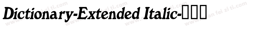 Dictionary-Extended Italic字体转换
